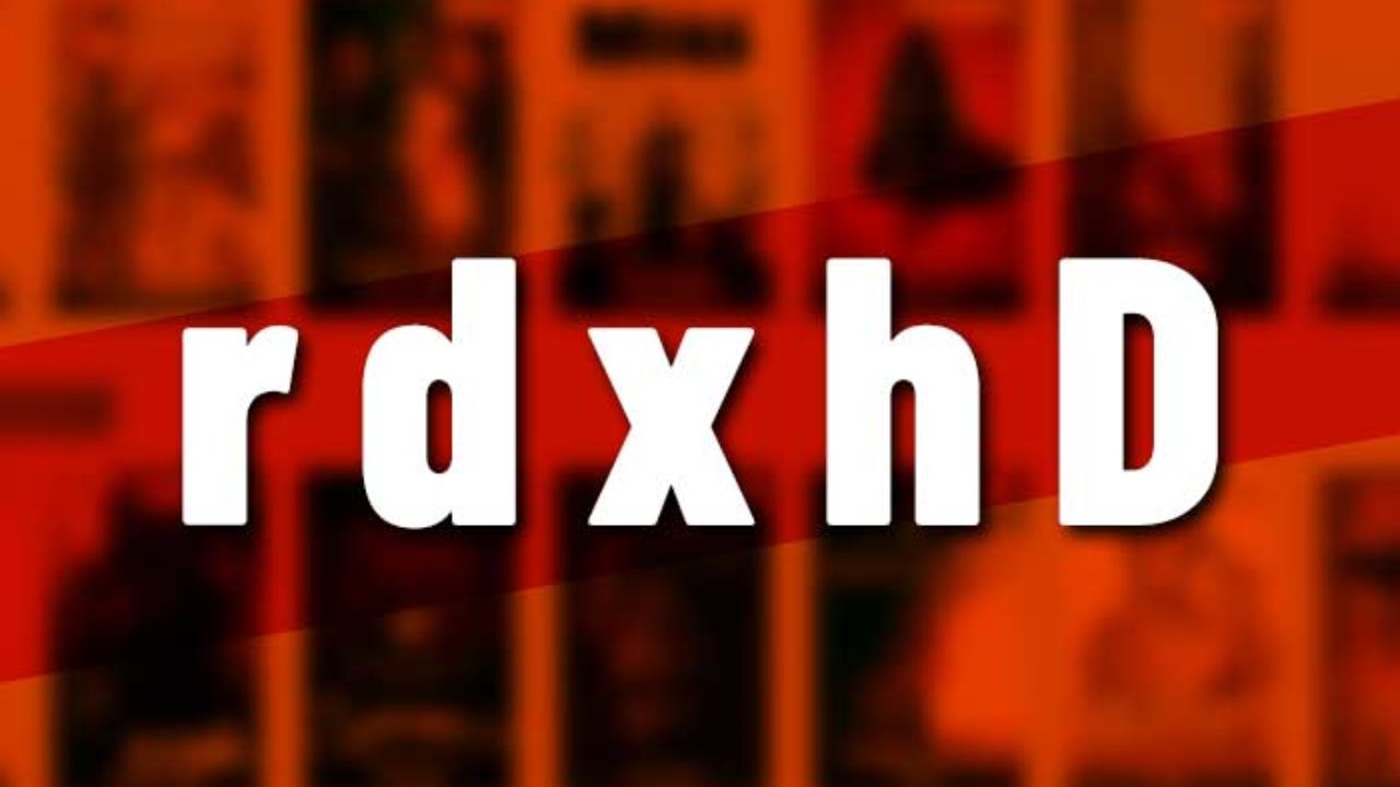 How to Find the Best Quality Movies on RDXHD in 2022